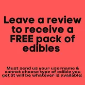 Leave a review for a FREE edible!