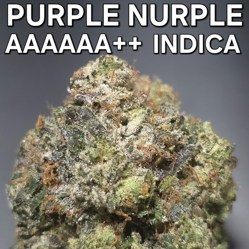 (NEW) PURPLE NURPLE (AAAAAA++ INDICA) ($160 OUNCE SALE) REG $500 STICKY, GASSY, VERY STRONG