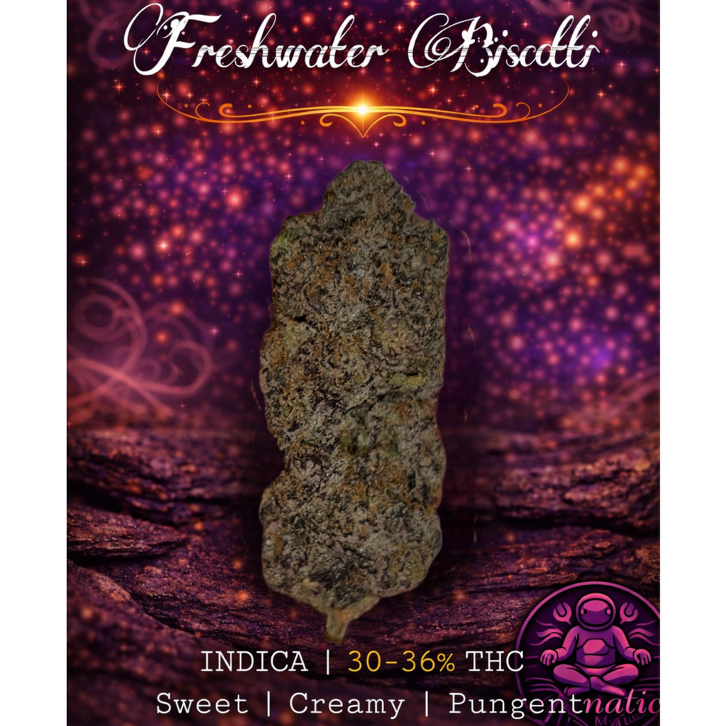 Freshwater Biscotti 💦 | INDICA | 32-36% THC | $130 an oz | $190 for 2 ozs | 