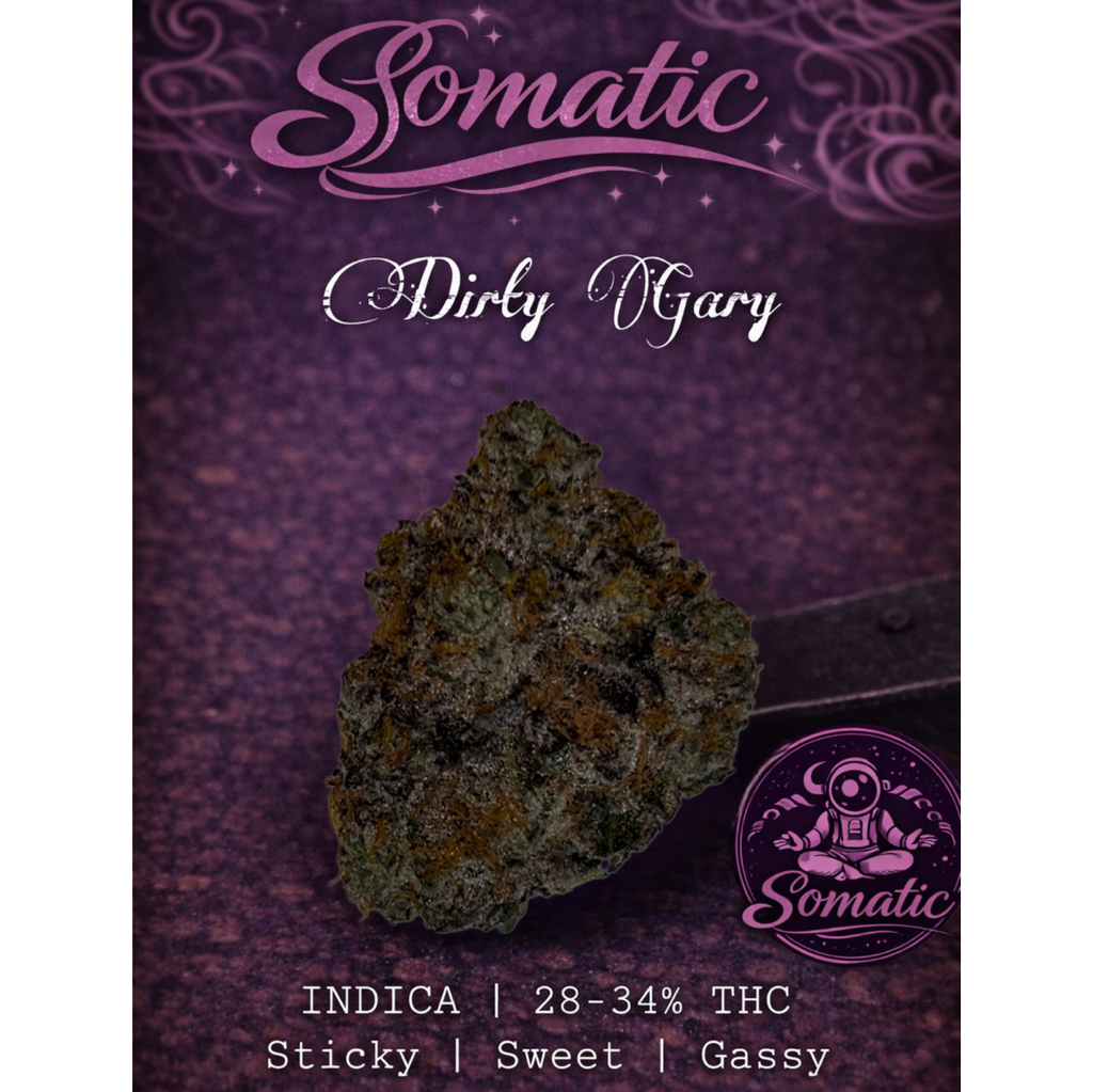Dirty Gary INDICA | 28-34% THC | $120 an oz | $180 for 2 ozs | $350 for 4 ozs | $575 for 8 oz | $1050 a Pound 