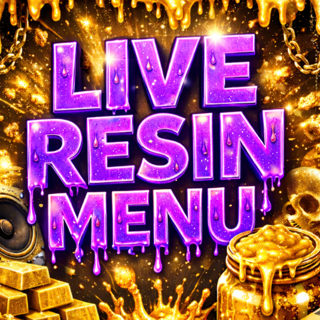!! LIVE RESIN MENU 