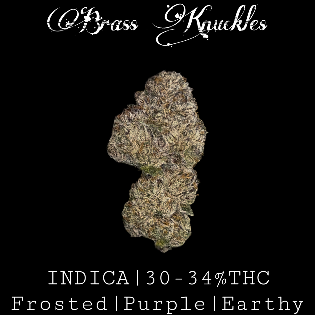 Brass Knuckles Kraft 🥊 INDICA 30-34% THC $130 an oz, $190 for 2 ozs