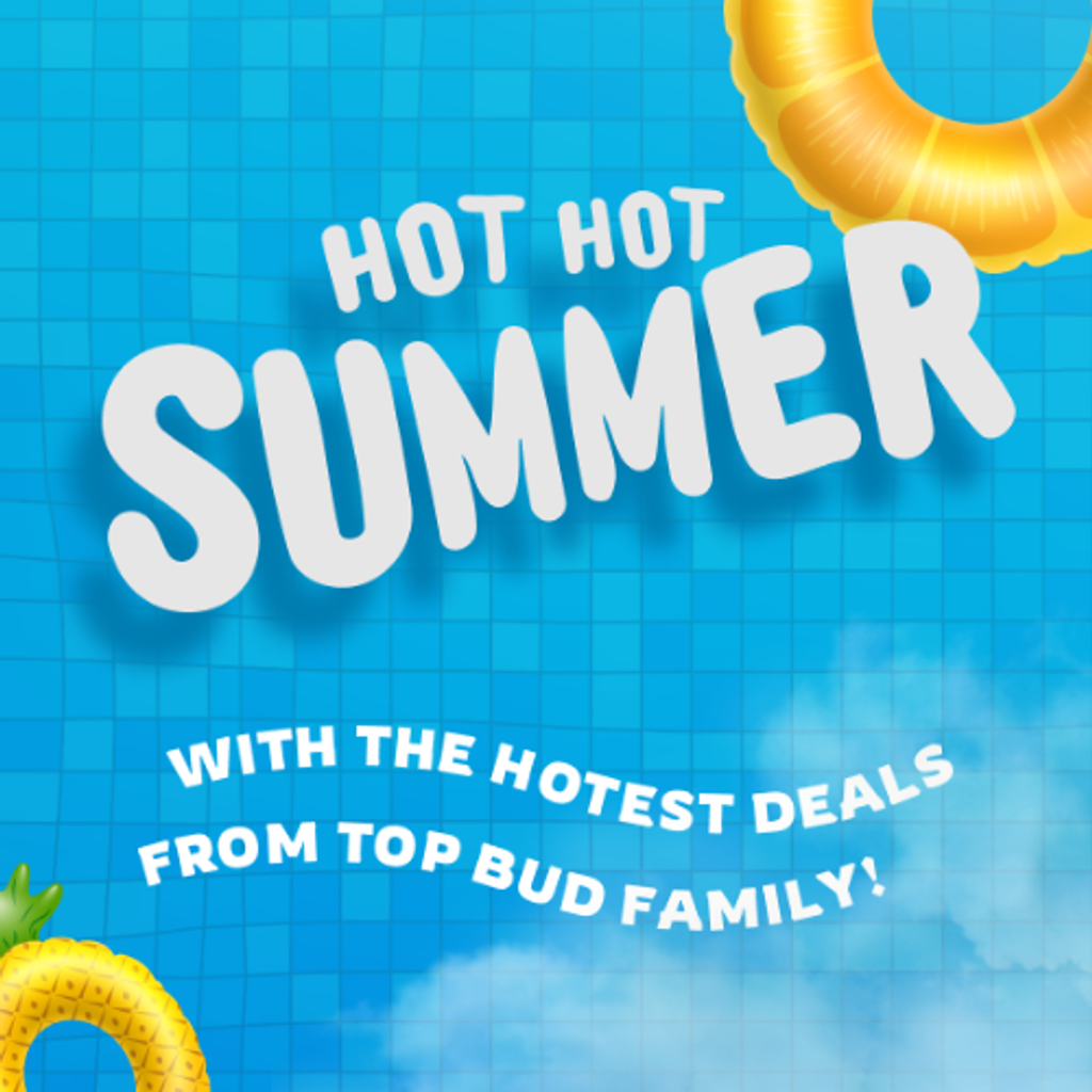 DEALS FROM TOP BUD FAMILY!