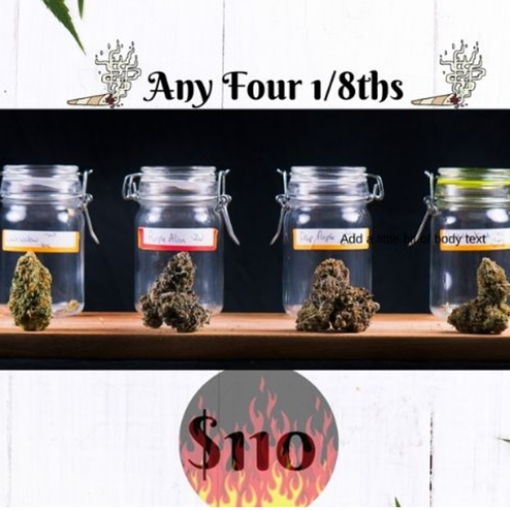 PICK ANY FOUR 1/8TH's