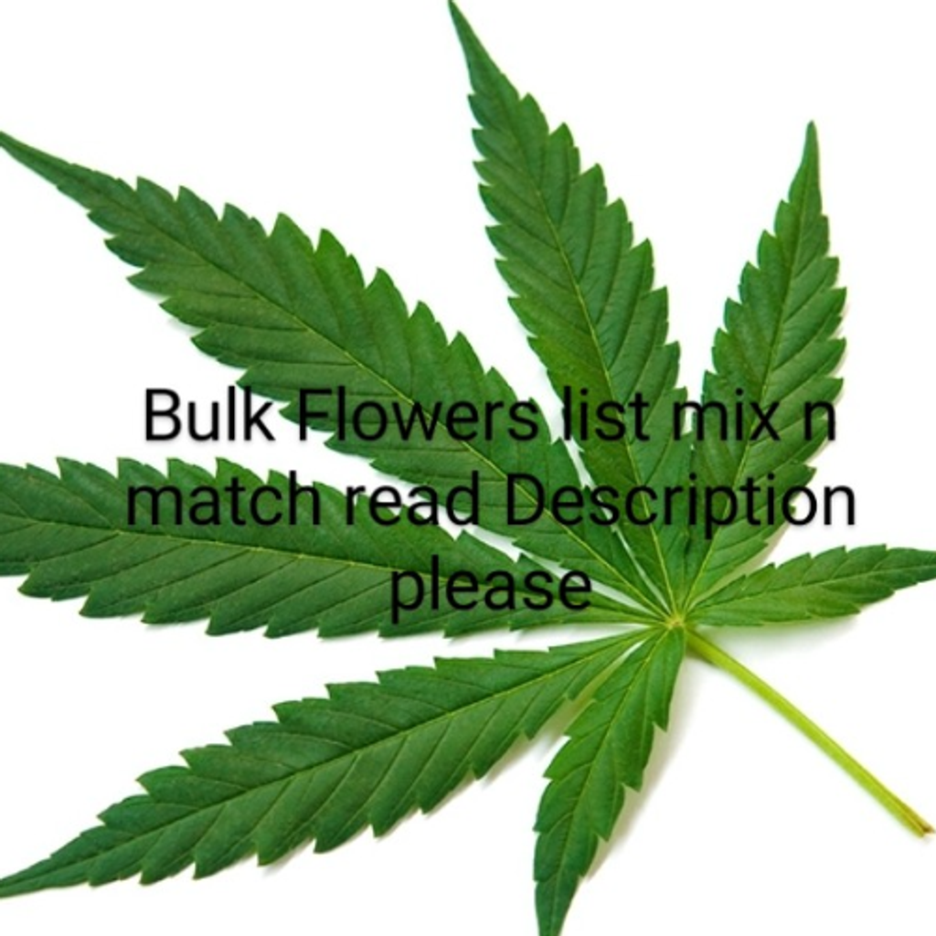 BULK FLOWER  AAA+  2 Ounces For $100  (See Details Below For Bulk Deals)