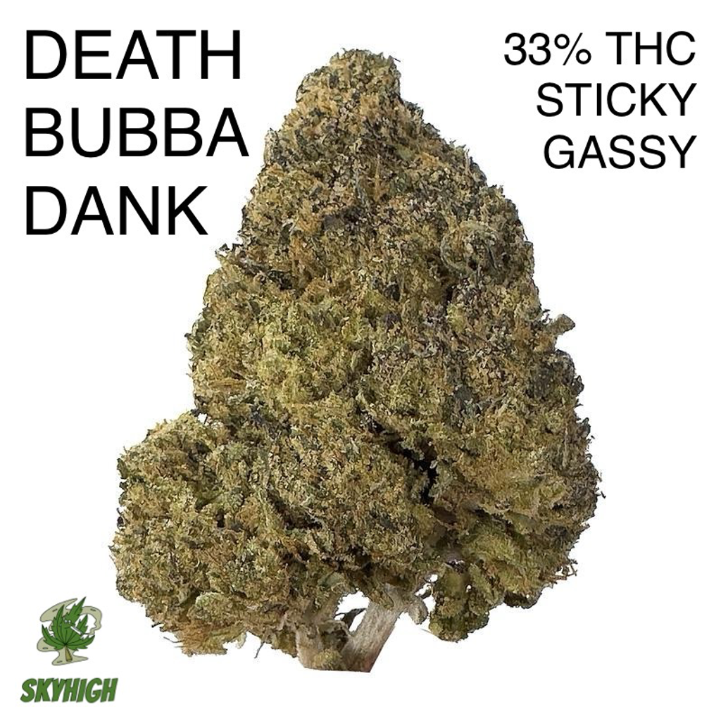 DEATH BUBBA DANK AAAAA+ CRAFT BY OKANAGAN RANCH (GASSY/STICKY) (2 OZ FOR $350)