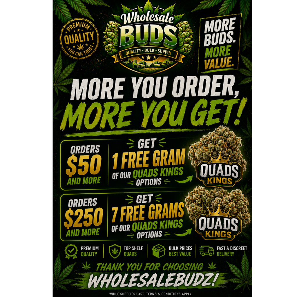 FREE WEED QUADS KING OPTIONS ON EVERY ORDER