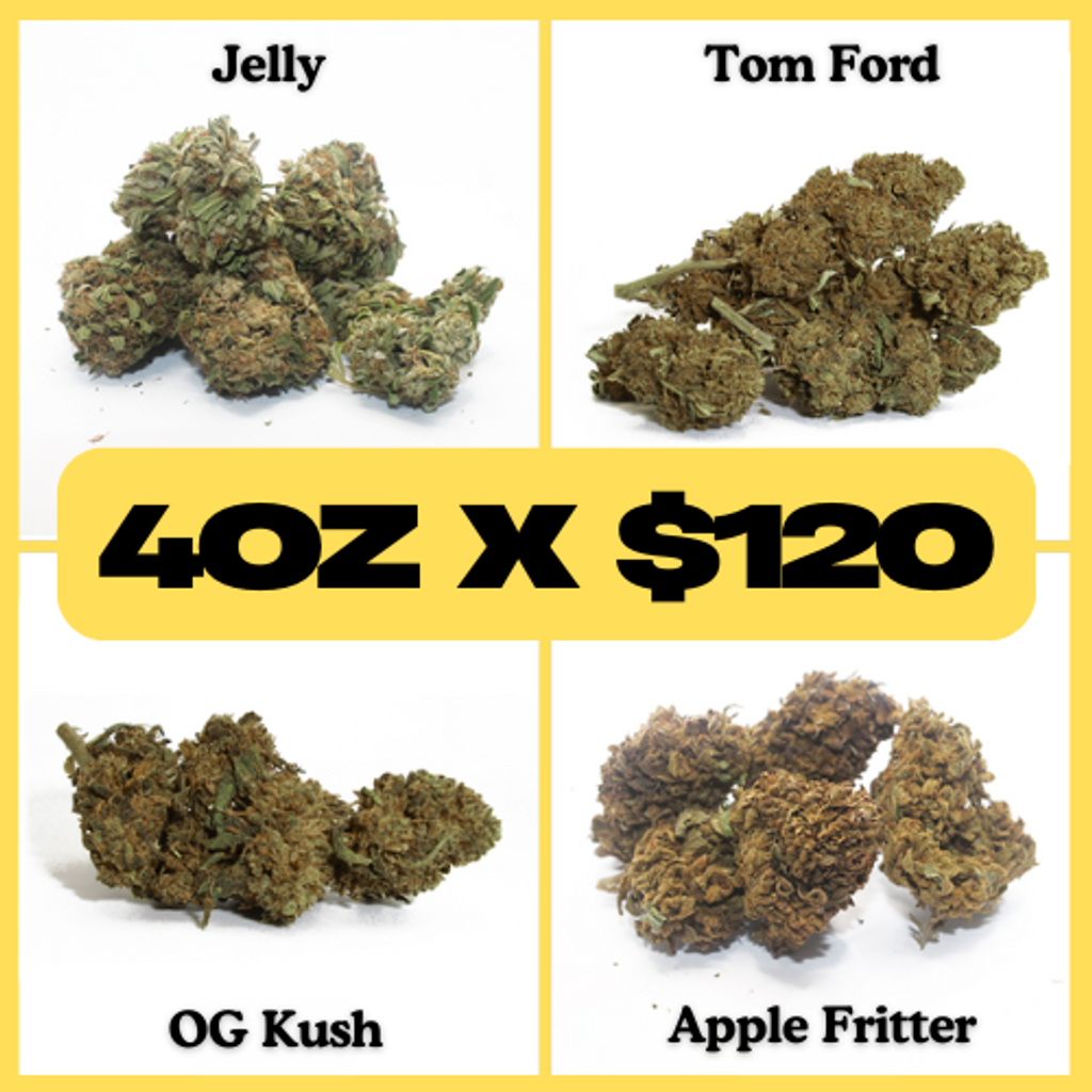$ 4 OZ DEAL $120 