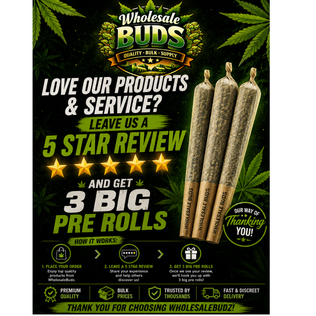 FREE 3 PREROLL WITH 5 STAR REVIEW