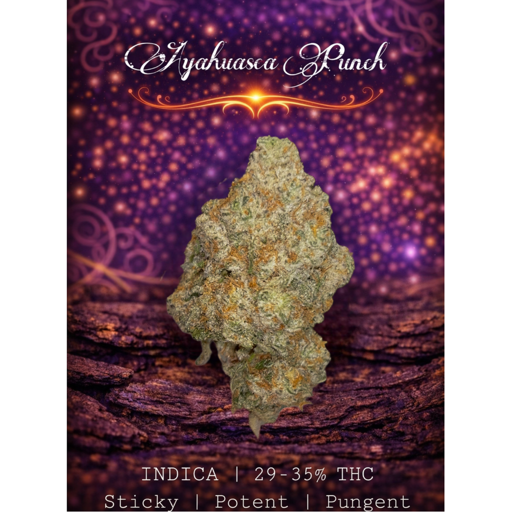 Ayahuasca Punch | INDICA | 29-35% THC | $120 an oz | $180 for 2 ozs |