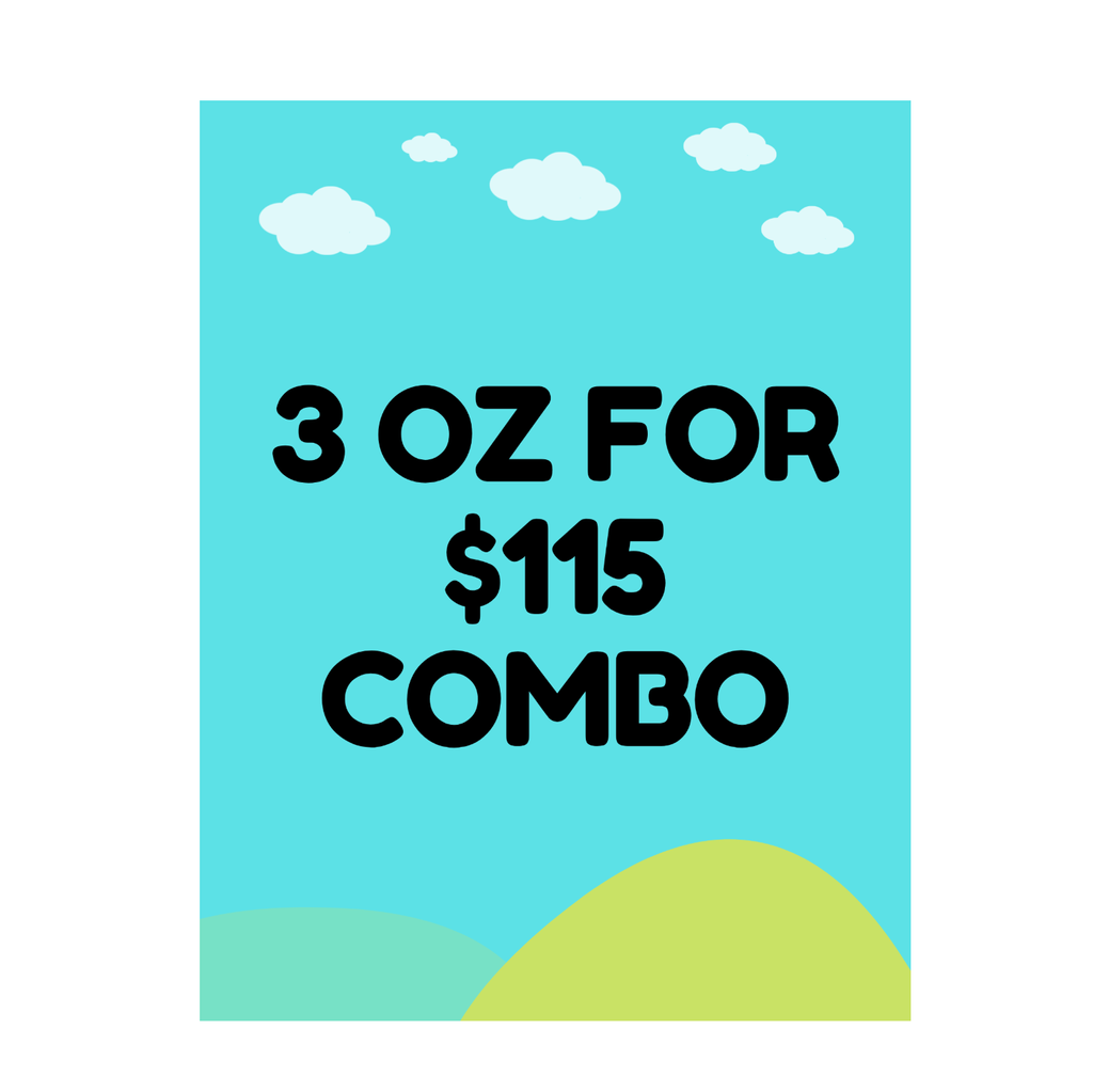 *  $115 FOR 3 OZ COMBO DEAL