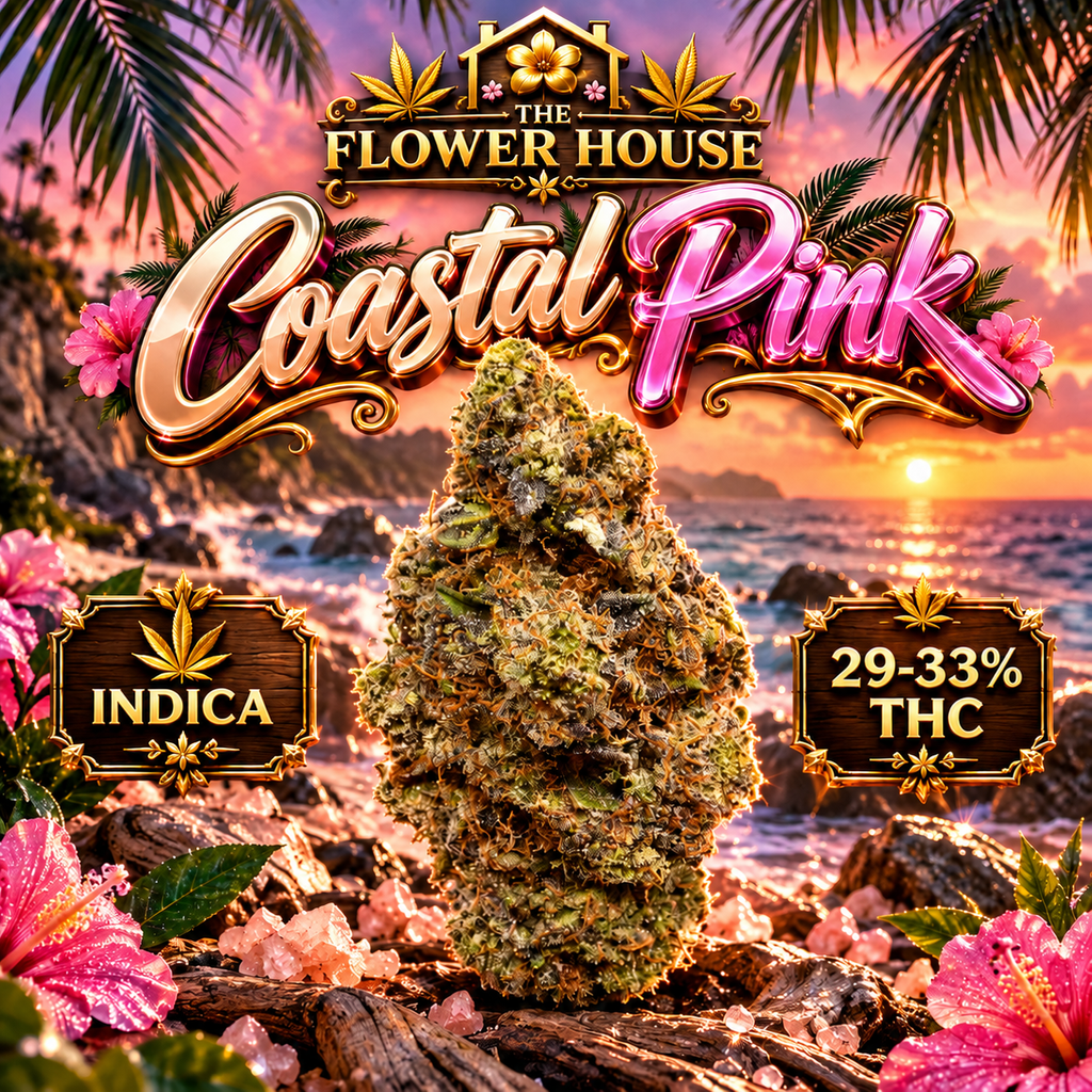 Coastal Pink • Indica • 29–33% THC • 1 OZ $100 • 2 OZ $180