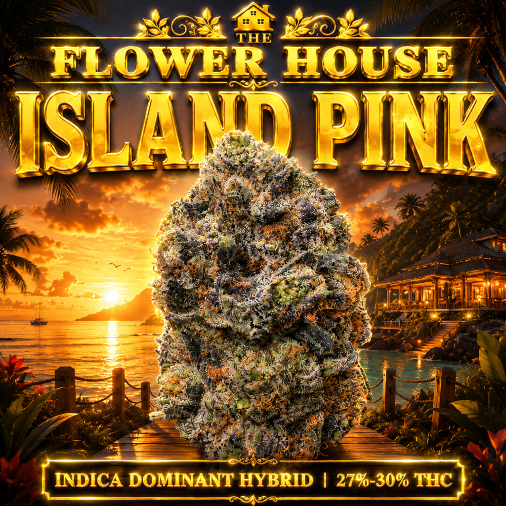 Island Pink | 27-30% THC | INDICA DOMINANT HYBRID | $120 OZ | $220 / 2OZS