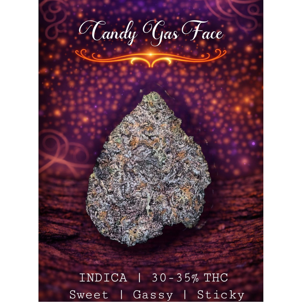Candy Gas Face ⛽️ | INDICA | 30-35% THC | $120 an oz | $180 for 2 ozs | WHOLESALE AVAILABLE |