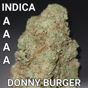 # NEW  5.5⭐ DONNY BURGER (STRONG PURE INDICA) AAAA ($100 OUNCE SALE) REG $220