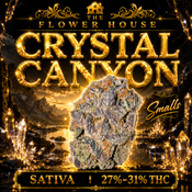 Crystal Canyon Smalls | 27–31% THC | SATIVA | $65 OZ | $110 / 2 OZ