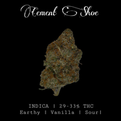 Cement Shoes INDICA 29-33% THC | $100 an oz | $150 for 2 Ozs |
