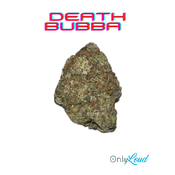 Death Bubba - SALE 2oz $300