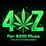$200 FOR 4OZ + Free Pack Of 1200mg edibles 