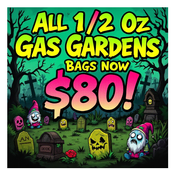    ALL 14G GAS GARDENS NOW $80 FOR A LIMITED TIME!