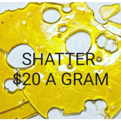 SHATTER DEAL ALL SHATTER IS $20 A GRAM