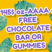 145$ oz+ free gummies or chocolate bar 🔥🔥💨👵🏻