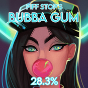 *AAAA* Piff Stop's Bubba Gum