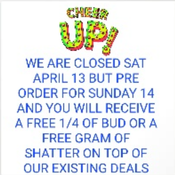 AAAAA CLOSED SATURDAY APRIL 13 WE ARE TAKING PRE ORDERS FOR SUNDAY AND GIVING AN EXTRA 1/4 OF BUD
