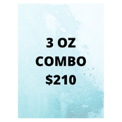 * $210 FOR 3 OZ COMBO DEAL