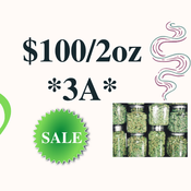 2oz/$100 *3A*  Cannabis Flower Sale!