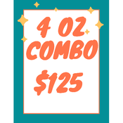 * $125 FOR 4 OZ COMBO DEAL