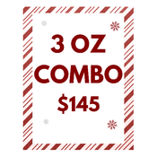 * $145 FOR 3 OZ COMBO DEAL