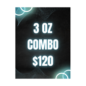 * $120 FOR 3 OZ COMBO DEAL