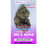 2ounce for $220 + 14g FREE or 6pc mixed edibles ; Mix & match