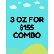 * $155 FOR 3 OZ COMBO DEAL