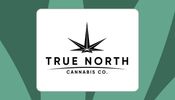 True North Cannabis - Cambridge