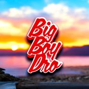 Big Boy Dro