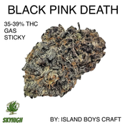 !! BLACK PINK DEATH AAAAA+ 35-39% THC (2 OZ FOR $190) BY: ISLAND BOYS CRAFT