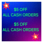 ! ***** 💥A A !! $5 OFF EVERY CASH  ORDER OVER $55+ .... YOU MUST ASK FOR IT TO RECEIVE IT!!!