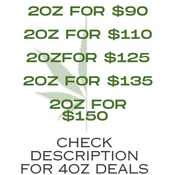 SPECIAL DEALS ON 2OZ AND 4OZ