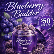 AAA BLUEBERRY BUDDER ~ $50/OZ !