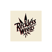 Reckless Weeds