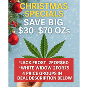 LIST IN DISCRIPTION.....SAVE ON WEED DEALS...... 3 PRICE GROUPS