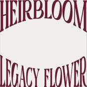 Heirbloom Legacy Flower