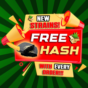 !!FREE HASH WITH EVERY ORDER OF FLOWER*!!