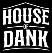 House of Dank - Tulsa East Village