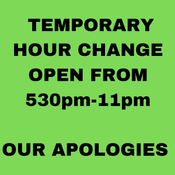 !! TEMPORARY HOUR CHANGE!!