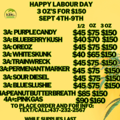 HAPPY LABOUR DAY-  3OZ'S FROM $150