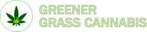 GREENER GRASS CANNABIS