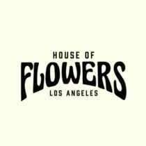 House of Flowers